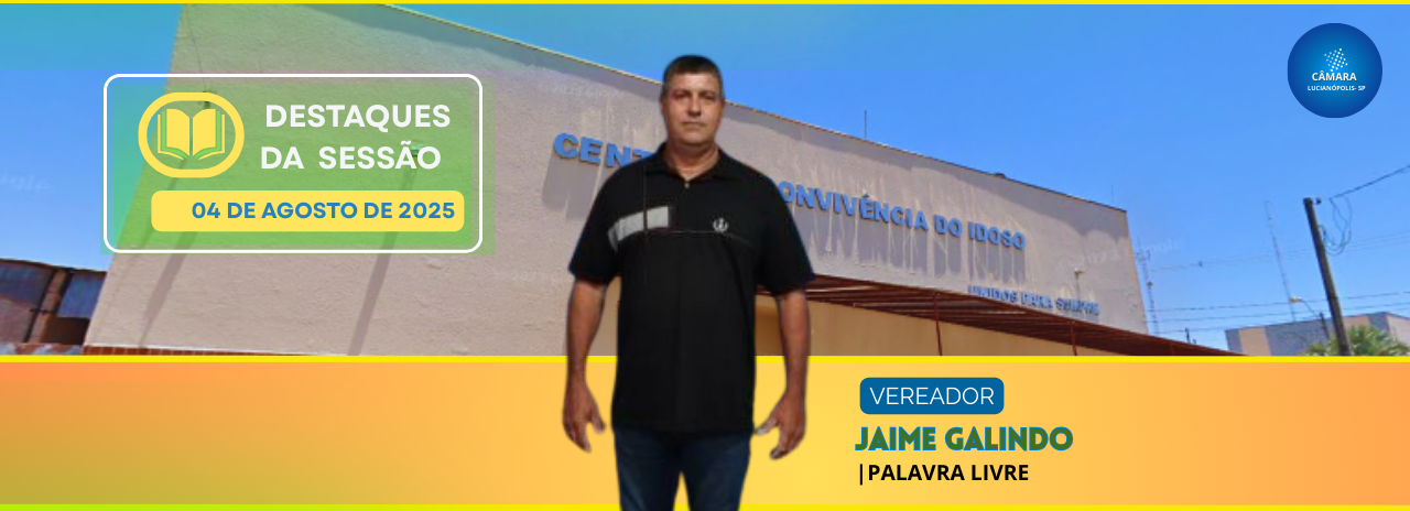 Vereador Jaime Galindo propõe melhorias no Núcleo Habitacional Luis Mantovanelli e no CCI