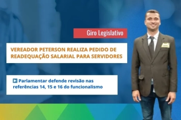 Vereador Peterson cobra readequação salarial para servidores