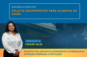 Vereadora Lidiane propõe aquisição de aparelhos modernos para Academia da Saúde
