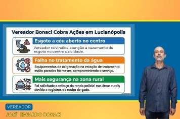 Câmara de Lucianópolis cobra melhorias no saneamento e reforço policial nas áreas rurais